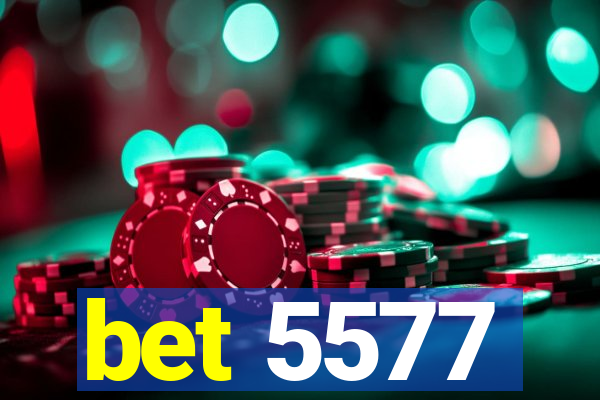 bet 5577